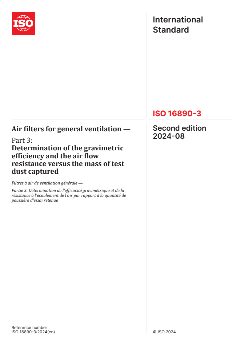 ISO 16890-3:2024 - Air filters for general ventilation — Part 3: Determination of the gravimetric efficiency and the air flow resistance versus the mass of test dust captured
Released:22. 08. 2024