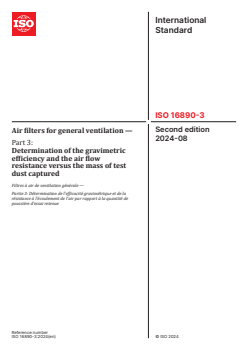 ISO 16890-3:2024 - Air filters for general ventilation — Part 3: Determination of the gravimetric efficiency and the air flow resistance versus the mass of test dust captured
Released:22. 08. 2024 - Page 1 preview