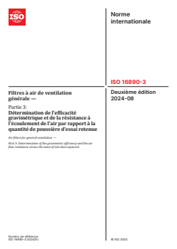 ISO 16890-3:2024 - Filtres à air de ventilation générale — Partie 3: Détermination de l'efficacité gravimétrique et de la résistance à l'écoulement de l'air par rapport à la quantité de poussière d'essai retenue
Released:22. 08. 2024 - Page 1 preview