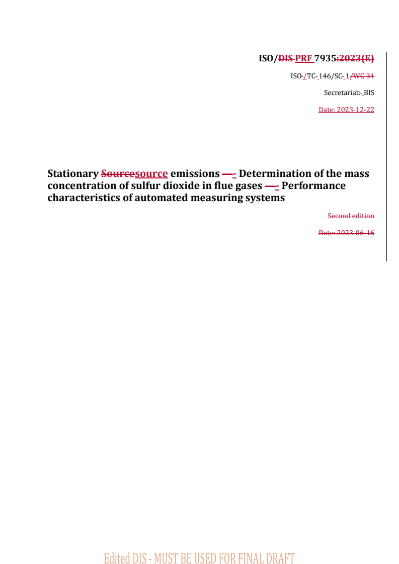 REDLINE ISO/PRF 7935 - Stationary source emissions - Determination of the mass concentration of sulfur dioxide in flue gases - Performance characteristics of automated measuring systems
Released:3. 01. 2024