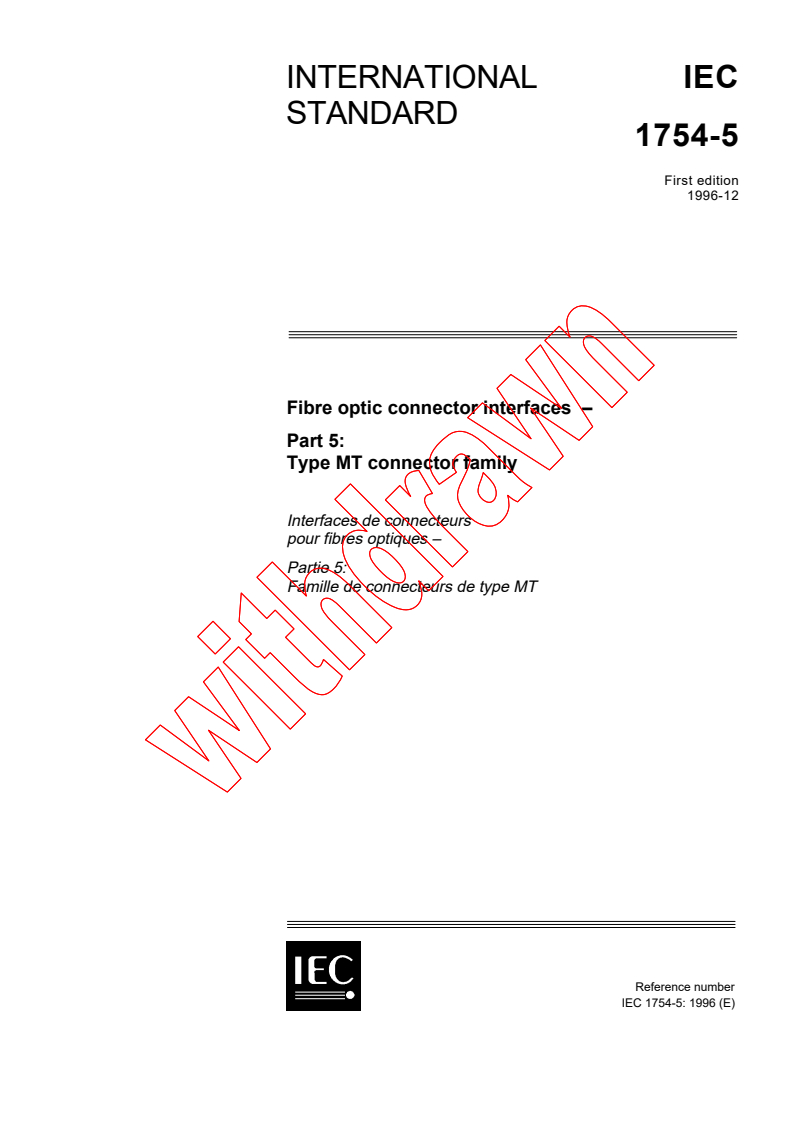 IEC 61754-5:1996 - Fibre optic connector interfaces - Part 5: Type MT connector family
Released:12/12/1996