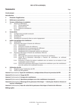 ISO 12759-6:2024 - Ventilateurs — Classification du rendement des ventilateurs — Partie 6: Calcul de l'indice énergétique des ventilateurs
Released:22. 05. 2024 - Page 3 preview