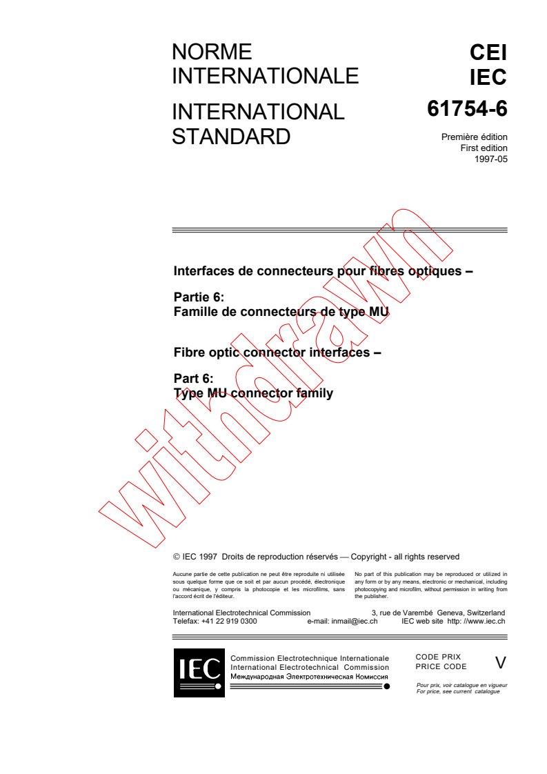 IEC 61754-6:1997 - Fibre optic connector interfaces - Part 6: Type MU connector family
Released:5/30/1997
Isbn:2831838339
