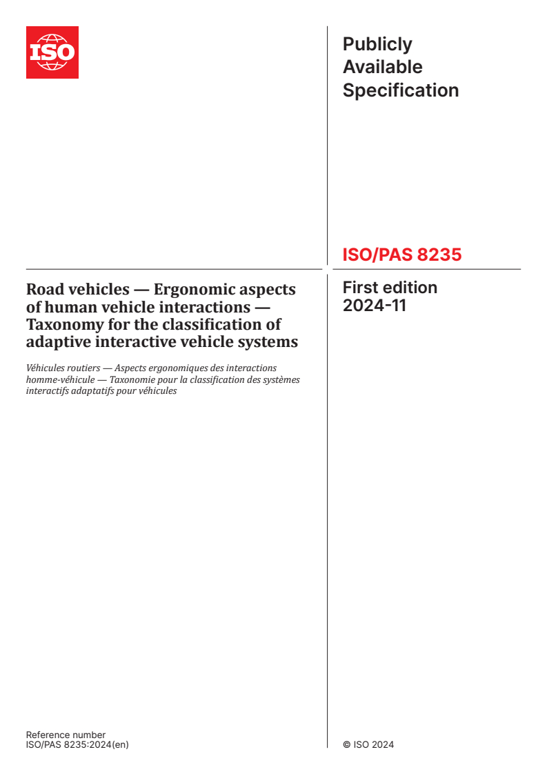 ISO/PAS 8235:2024 - Road vehicles — Ergonomic aspects of human vehicle interactions — Taxonomy for the classification of adaptive interactive vehicle systems
Released:11/27/2024