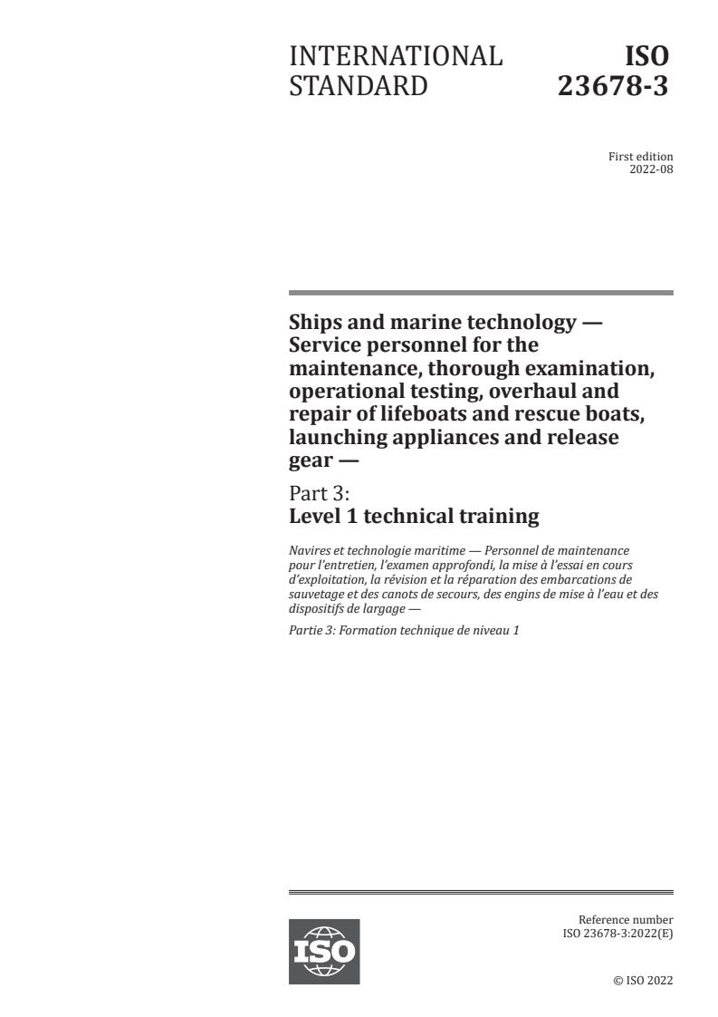 ISO 23678-3:2022 - Ships and marine technology — Service personnel for the maintenance, thorough examination, operational testing, overhaul and repair of lifeboats and rescue boats, launching appliances and release gear — Part 3: Level 1 technical training
Released:11. 08. 2022