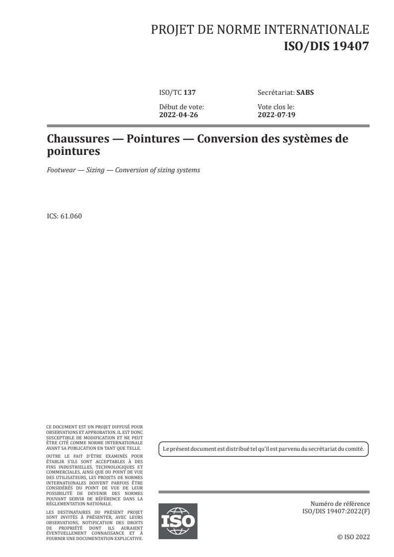 ISO/FDIS 19407 - Chaussures — Pointures — Conversion des systèmes de pointures
Released:4/13/2022