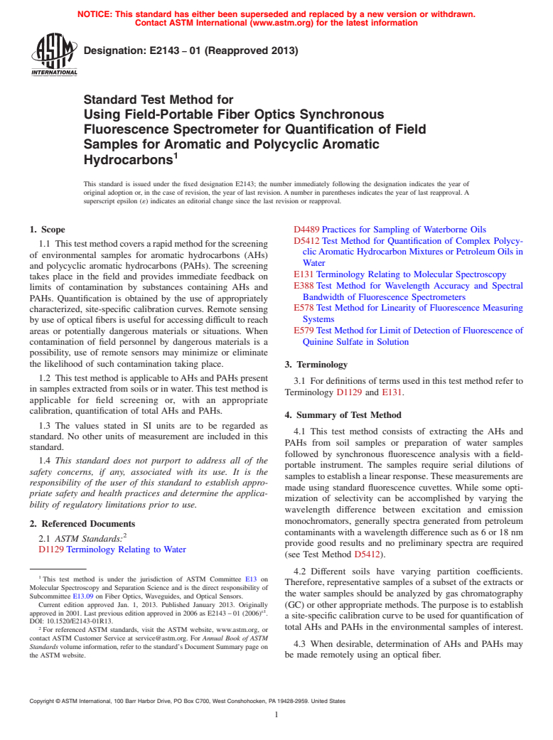 ASTM E2143-01(2013) - Standard Test Method for  Using Field-Portable Fiber Optics Synchronous Fluorescence  Spectrometer   for Quantification of Field Samples for Aromatic and  Polycyclic Aromatic  Hydrocarbons