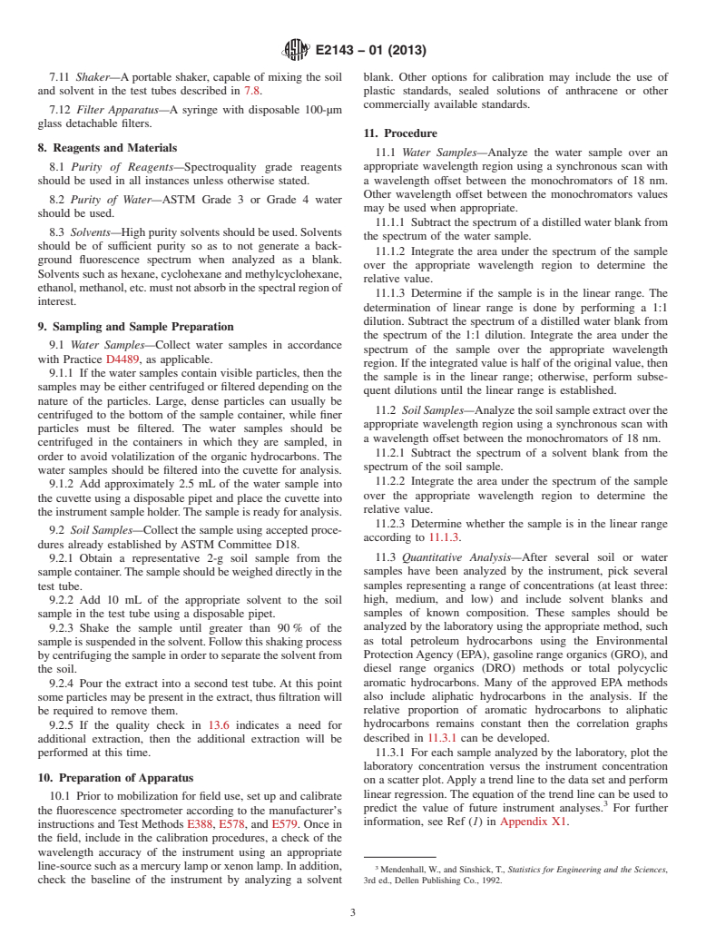 ASTM E2143-01(2013) - Standard Test Method for  Using Field-Portable Fiber Optics Synchronous Fluorescence  Spectrometer   for Quantification of Field Samples for Aromatic and  Polycyclic Aromatic  Hydrocarbons