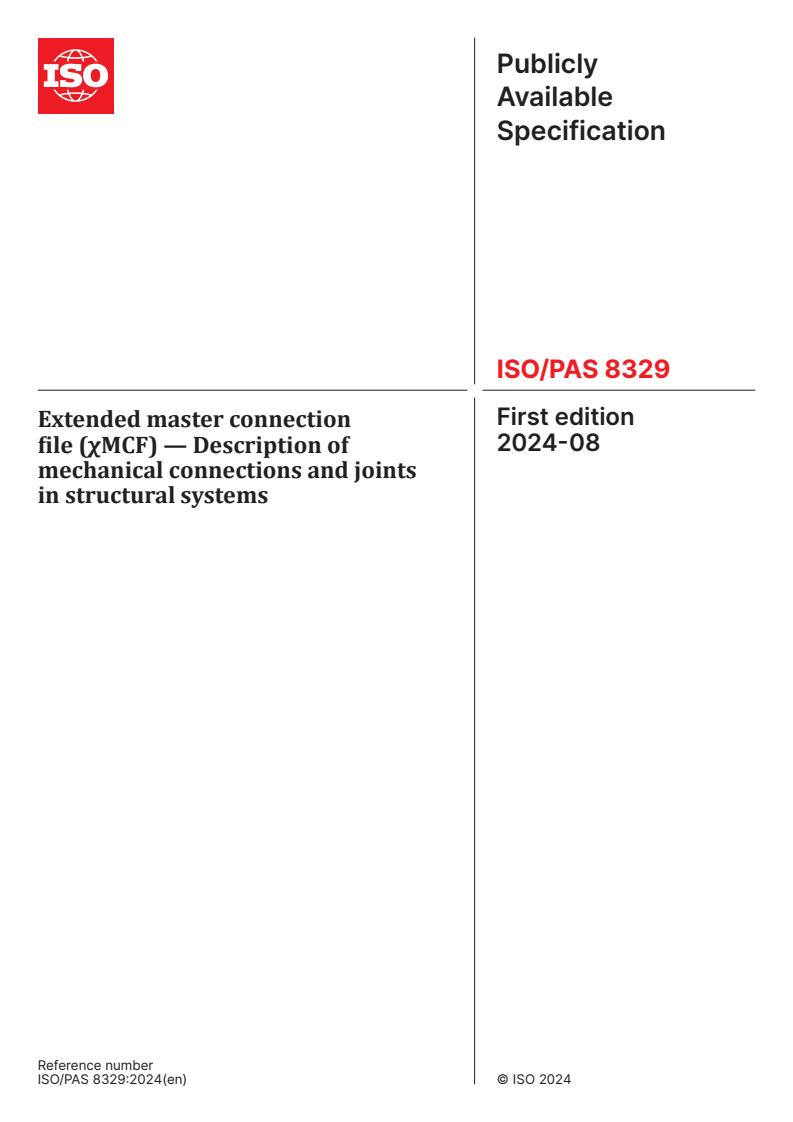 ISO/PAS 8329:2024 - Extended master connection file (χMCF) — Description of mechanical connections and joints in structural systems
Released:30. 08. 2024