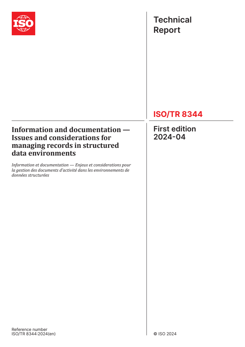 ISO/TR 8344:2024 - Information and documentation — Issues and considerations for managing records in structured data environments
Released:15. 04. 2024