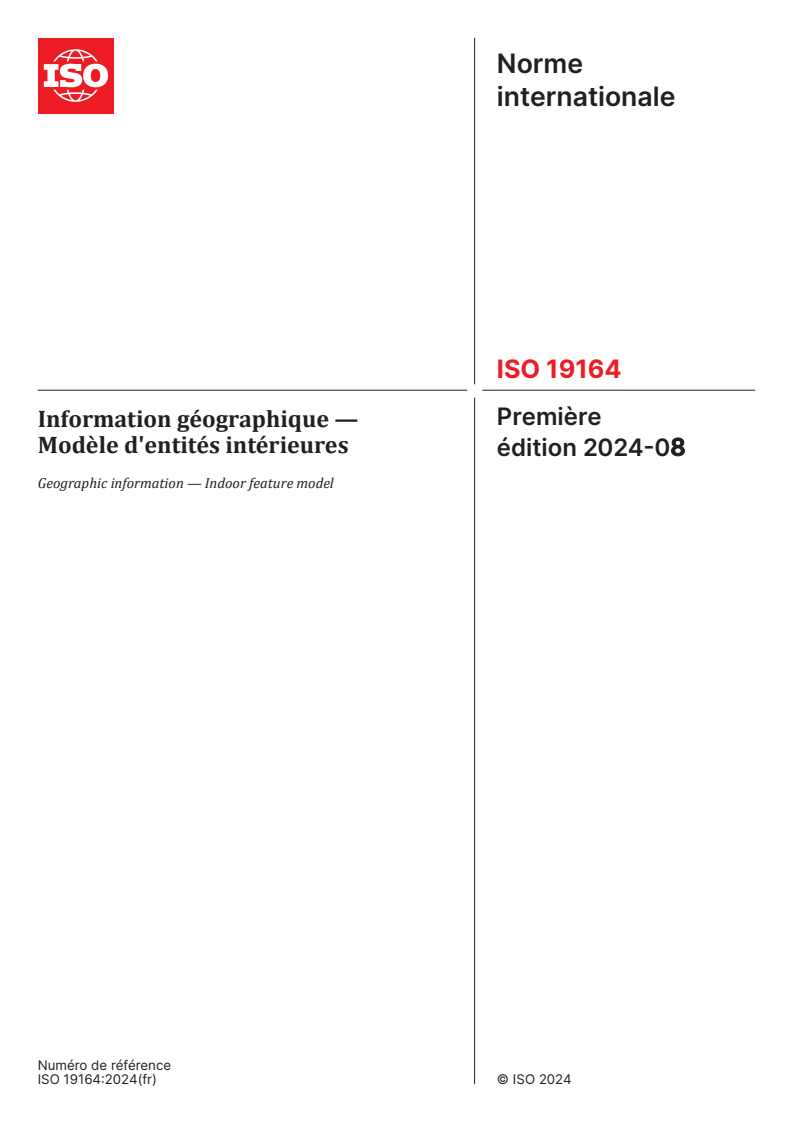 ISO 19164:2024 - Information géographique — Modèle d'entités intérieures
Released:19. 08. 2024