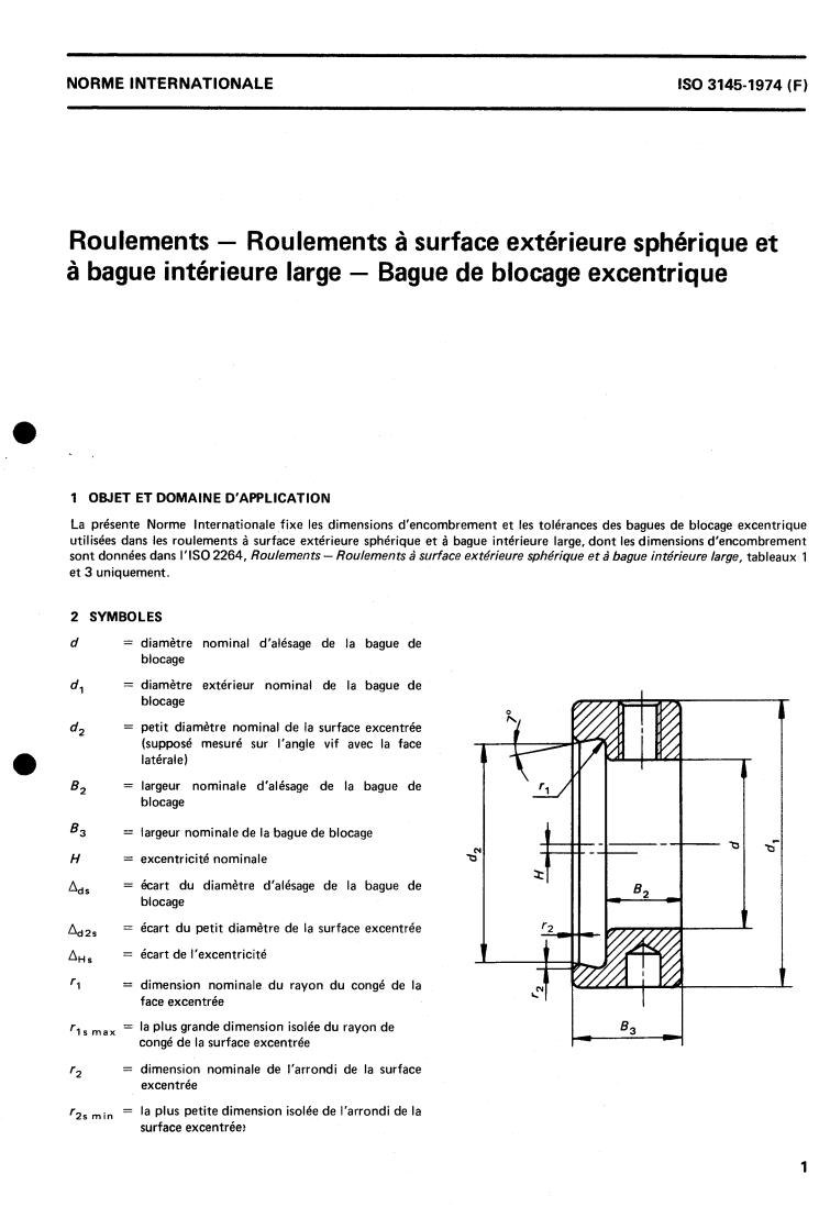 ISO 3145:1974 - Rolling bearings — Bearings with spherical outside surface and extended inner ring width — Eccentric locking collars
Released:6/1/1974