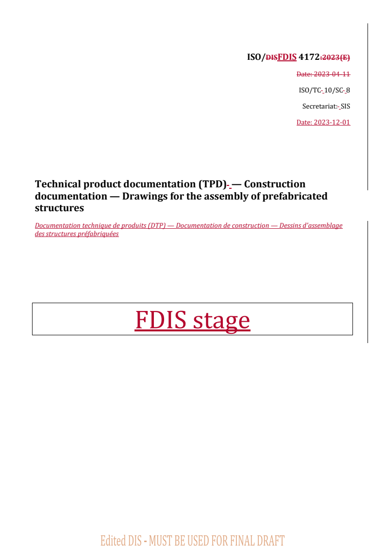 REDLINE ISO/FDIS 4172 - Technical product documentation (TPD) — Construction documentation — Drawings for the assembly of prefabricated structures
Released:4. 12. 2023