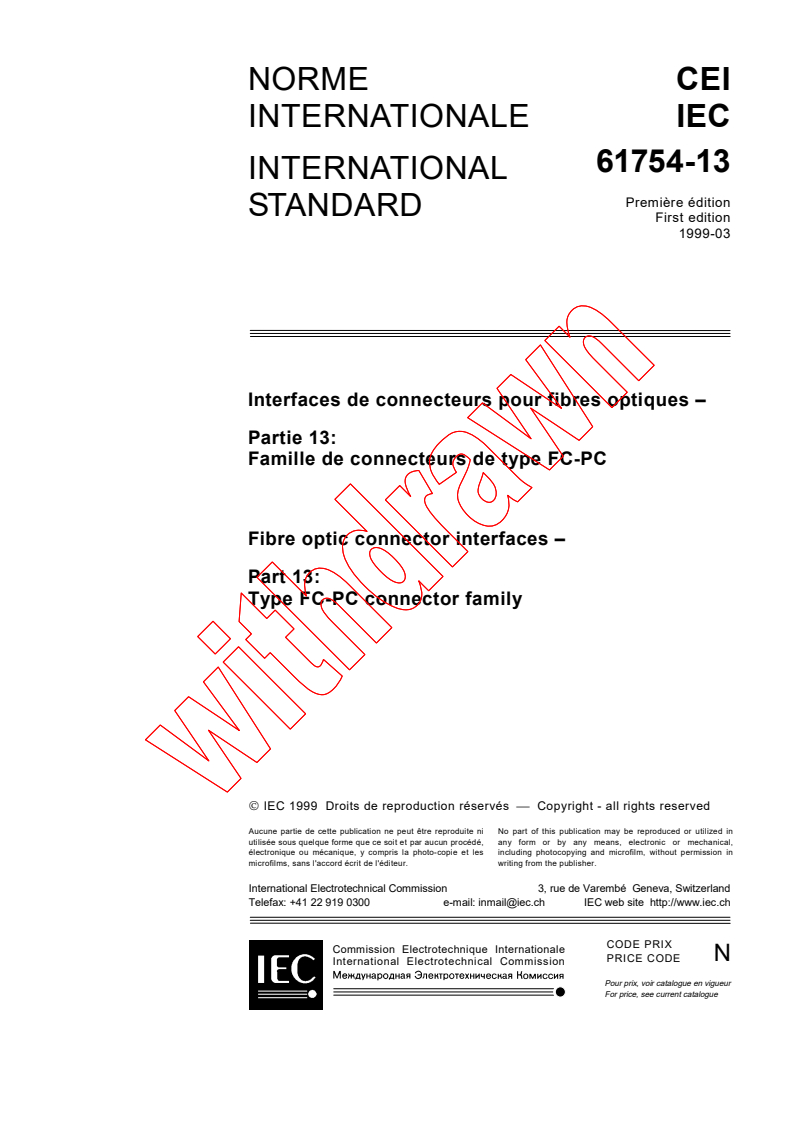 IEC 61754-13:1999 - Fibre optic connector interfaces - Part 13: Type FC-PC connector family
Released:3/16/1999
Isbn:2831847109