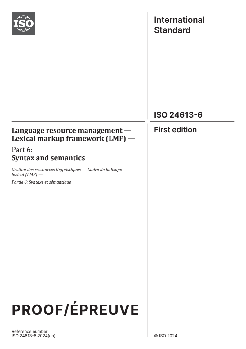 ISO/PRF 24613-6 - Language resource management — Lexical markup framework (LMF) — Part 6: Syntax and semantics
Released:5. 03. 2024