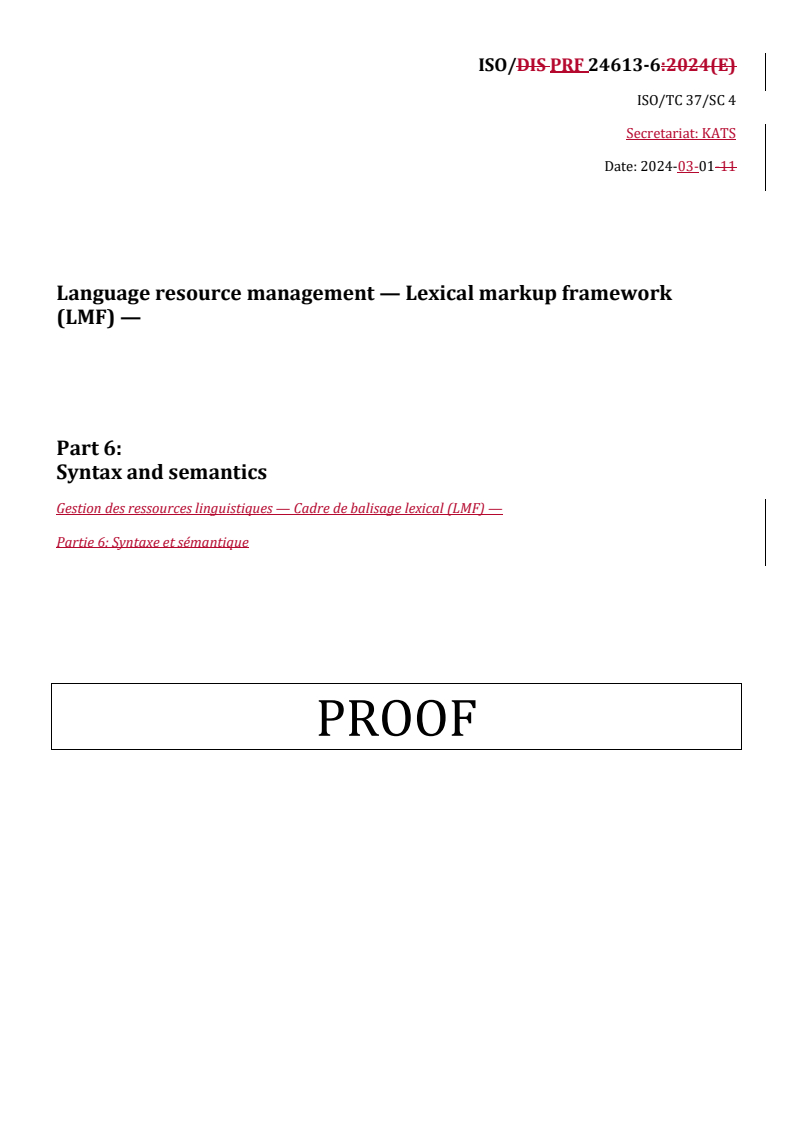 REDLINE ISO/PRF 24613-6 - Language resource management — Lexical markup framework (LMF) — Part 6: Syntax and semantics
Released:5. 03. 2024