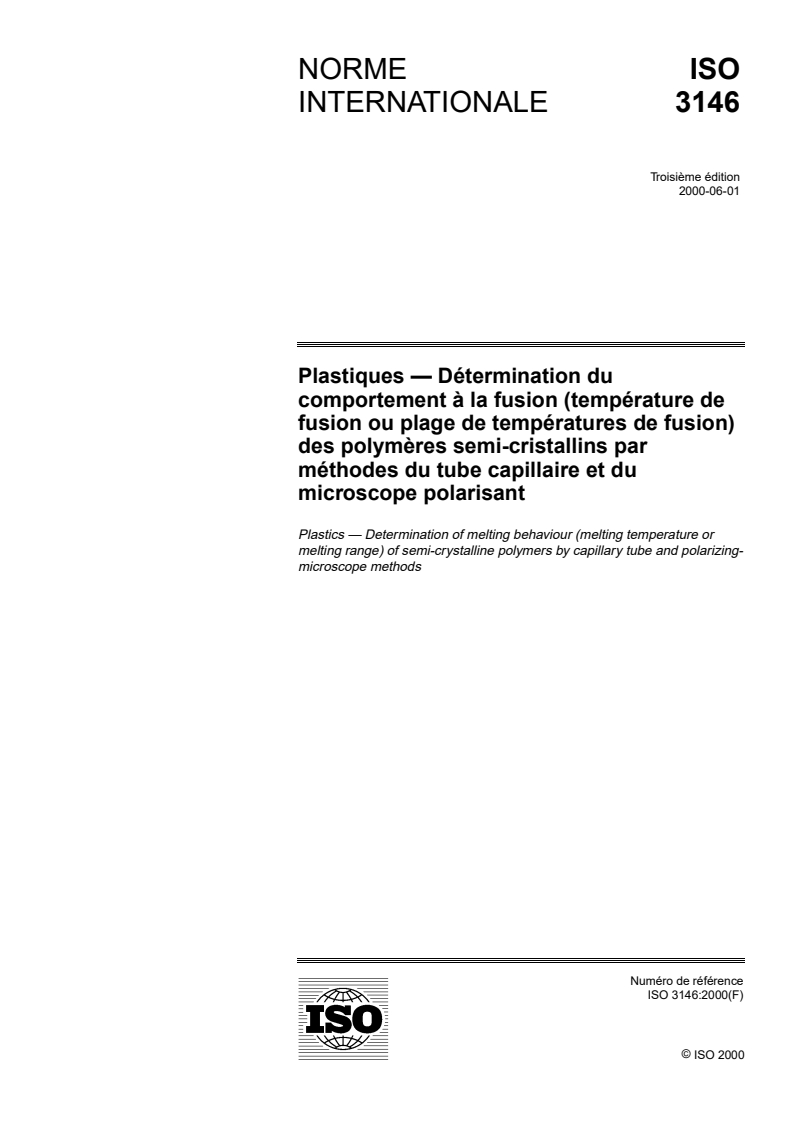 ISO 3146:2000 - Plastiques — Détermination du comportement à la fusion (température de fusion ou plage de températures de fusion) des polymères semi-cristallins par méthodes du tube capillaire et du microscope polarisant
Released:5/25/2000
