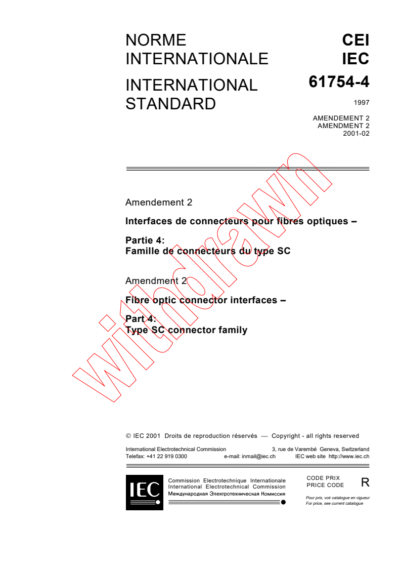 IEC 61754-4:1997/AMD2:2001 - Amendment 2 - Fibre optic connector interfaces - Part 4: Type SC connector family
Released:2/27/2001
Isbn:2831856515