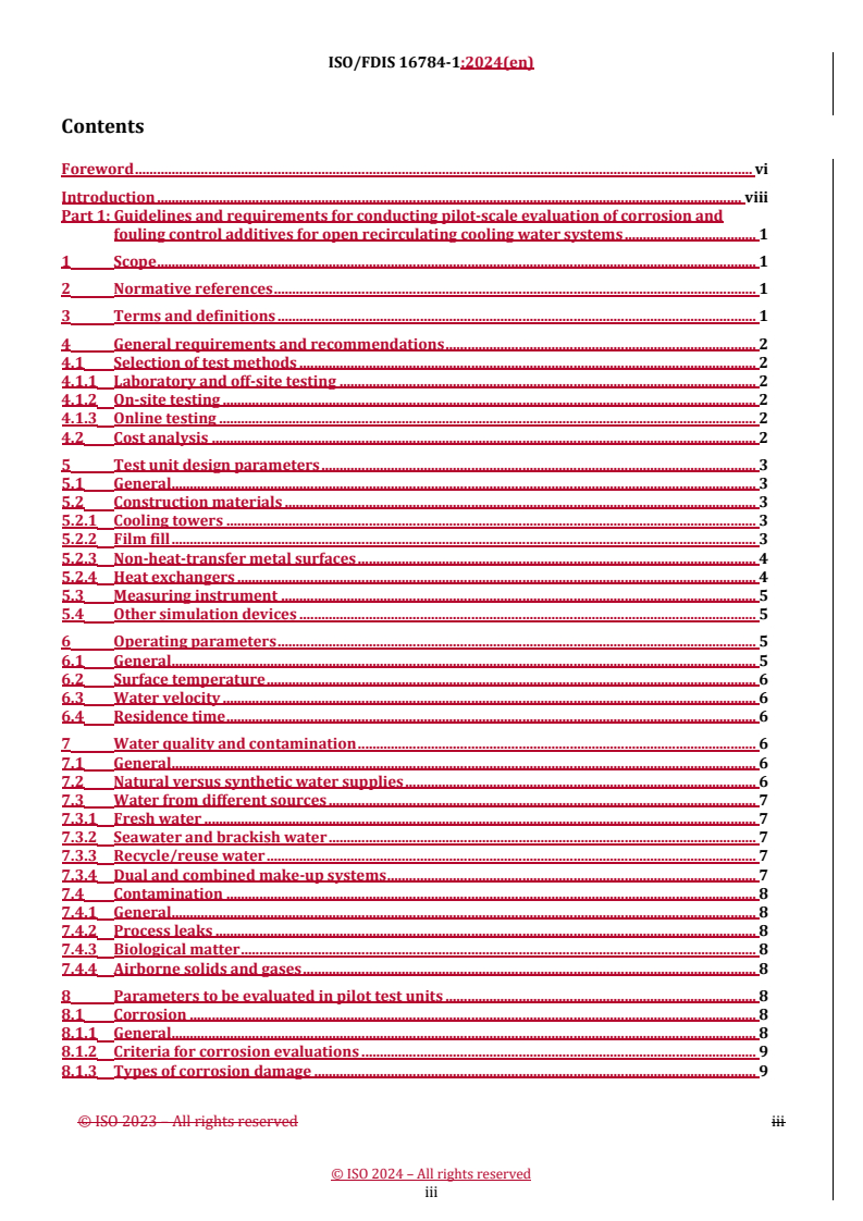 REDLINE ISO/FDIS 16784-1 - Corrosion of metals and alloys — Corrosion and fouling in industrial cooling water systems — Part 1: Guidelines and requirements for conducting pilot-scale evaluation of corrosion and fouling control additives for open recirculating cooling water systems
Released:7/8/2024