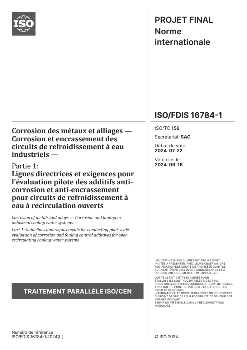 ISO 16784-1 - Corrosion des métaux et alliages — Corrosion et encrassement des circuits de refroidissement à eau industriels — Partie 1: Lignes directrices et exigences pour l'évaluation pilote des additifs anti-corrosion et anti-encrassement pour circuits de refroidissement à eau à recirculation ouverts
Released:8/12/2024