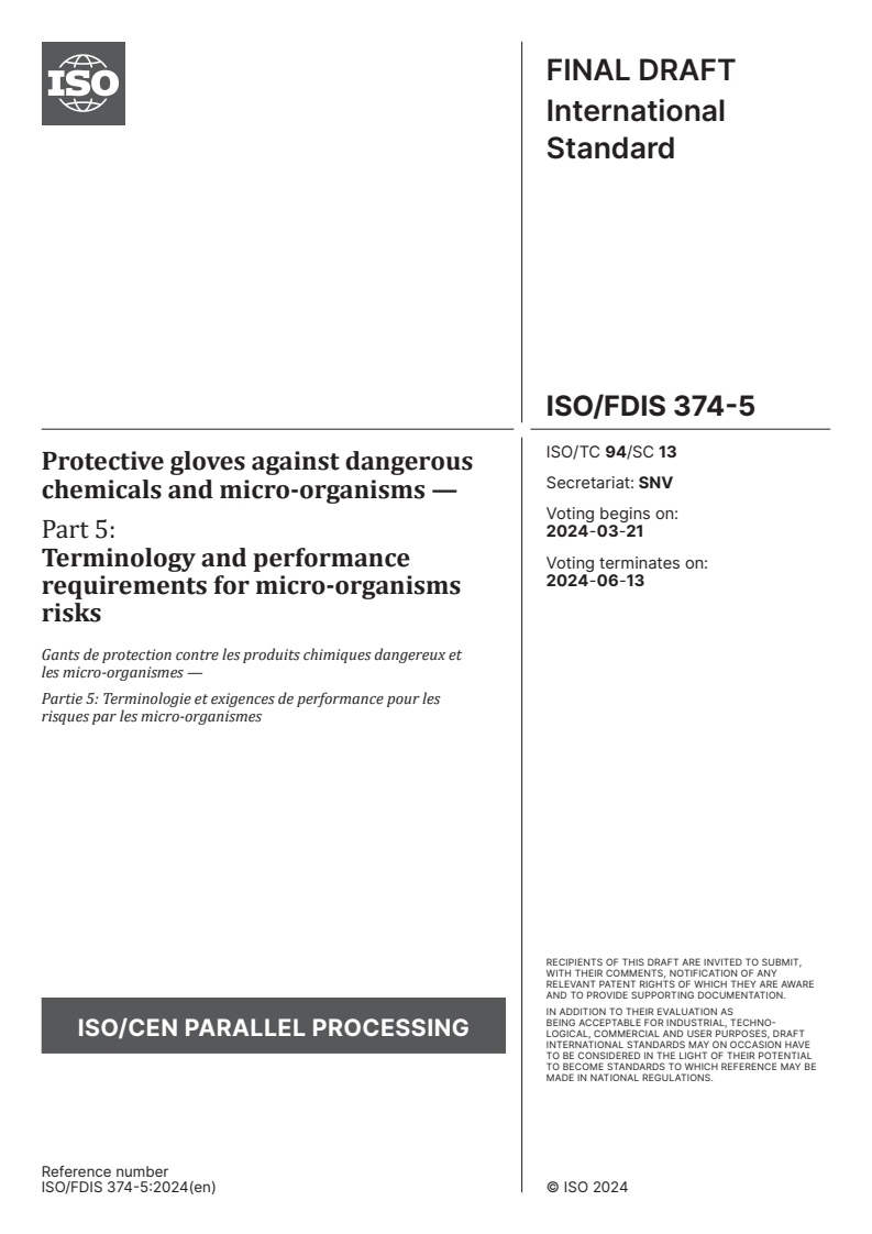 ISO/FDIS 374-5 - Protective gloves against dangerous chemicals and micro-organisms — Part 5: Terminology and performance requirements for micro-organisms risks
Released:19. 03. 2024