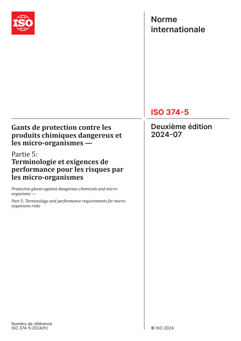 ISO 374-5:2024 - Gants de protection contre les produits chimiques dangereux et les micro-organismes — Partie 5: Terminologie et exigences de performance pour les risques par les micro-organismes
Released:12. 07. 2024