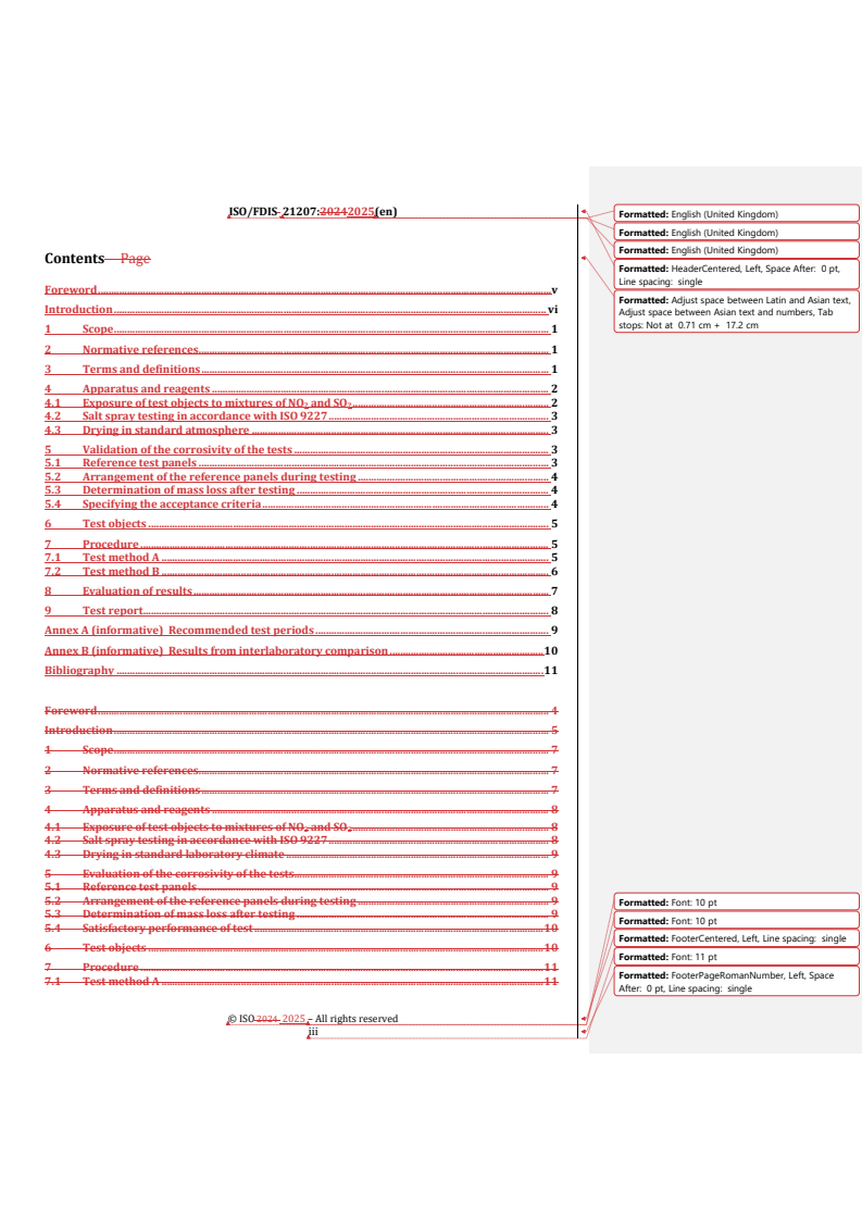 REDLINE ISO/FDIS 21207 - Corrosion tests in artificial atmospheres — Accelerated corrosion tests involving alternate exposure to corrosion-promoting gases, neutral salt-spray and drying
Released:21. 01. 2025