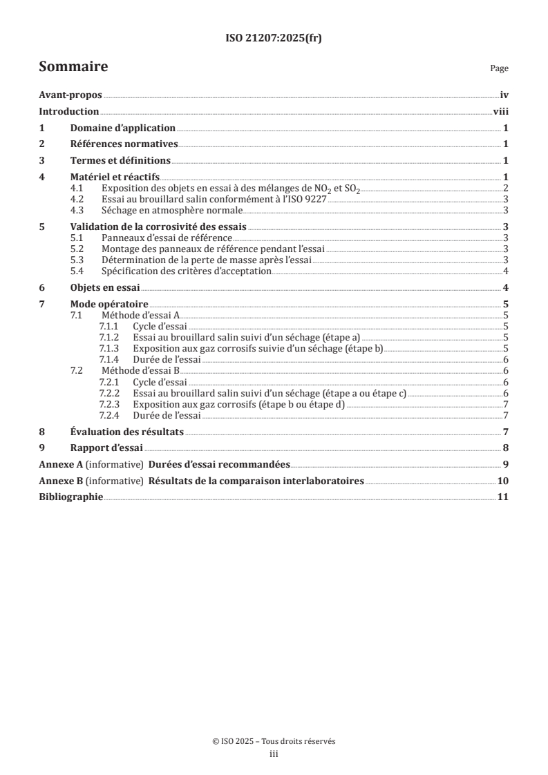 ISO 21207:2025 - Essais de corrosion en atmosphères artificielles — Essais de corrosion accélérée par expositions alternées à des gaz favorisant la corrosion ou au brouillard salin neutre et à un séchage
Released:29. 04. 2025