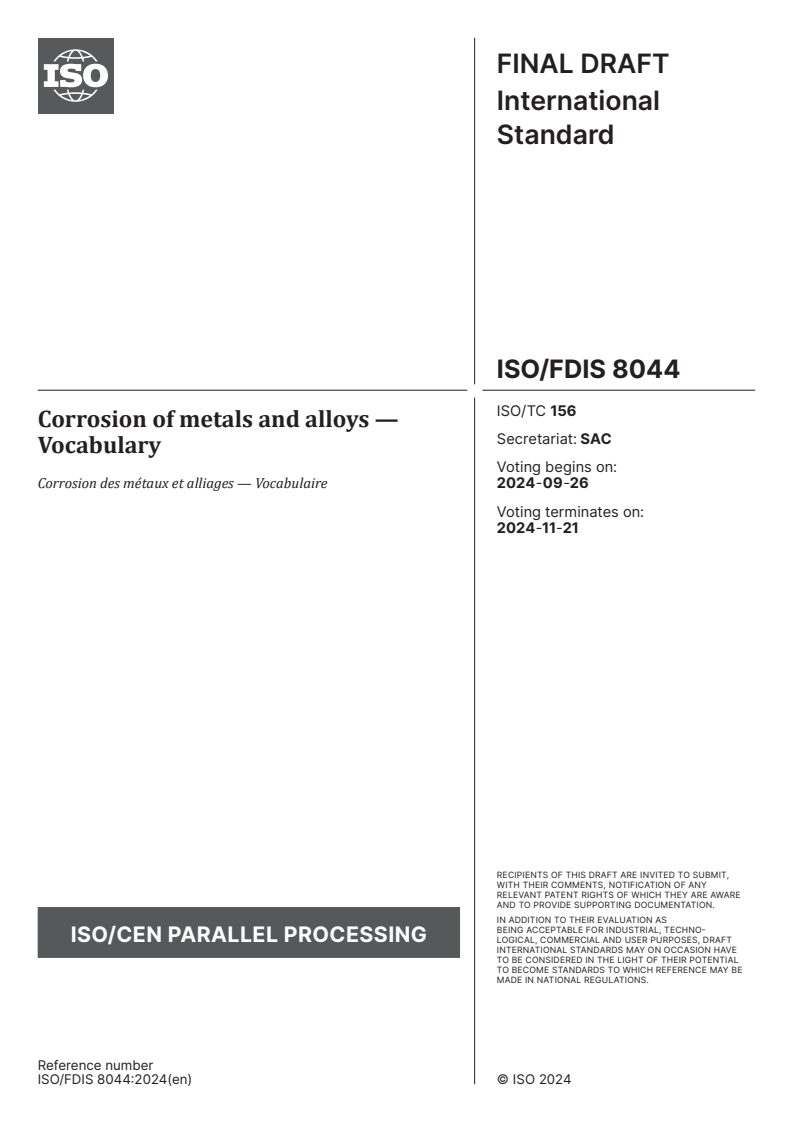 ISO/FDIS 8044 - Corrosion of metals and alloys — Vocabulary
Released:12. 09. 2024