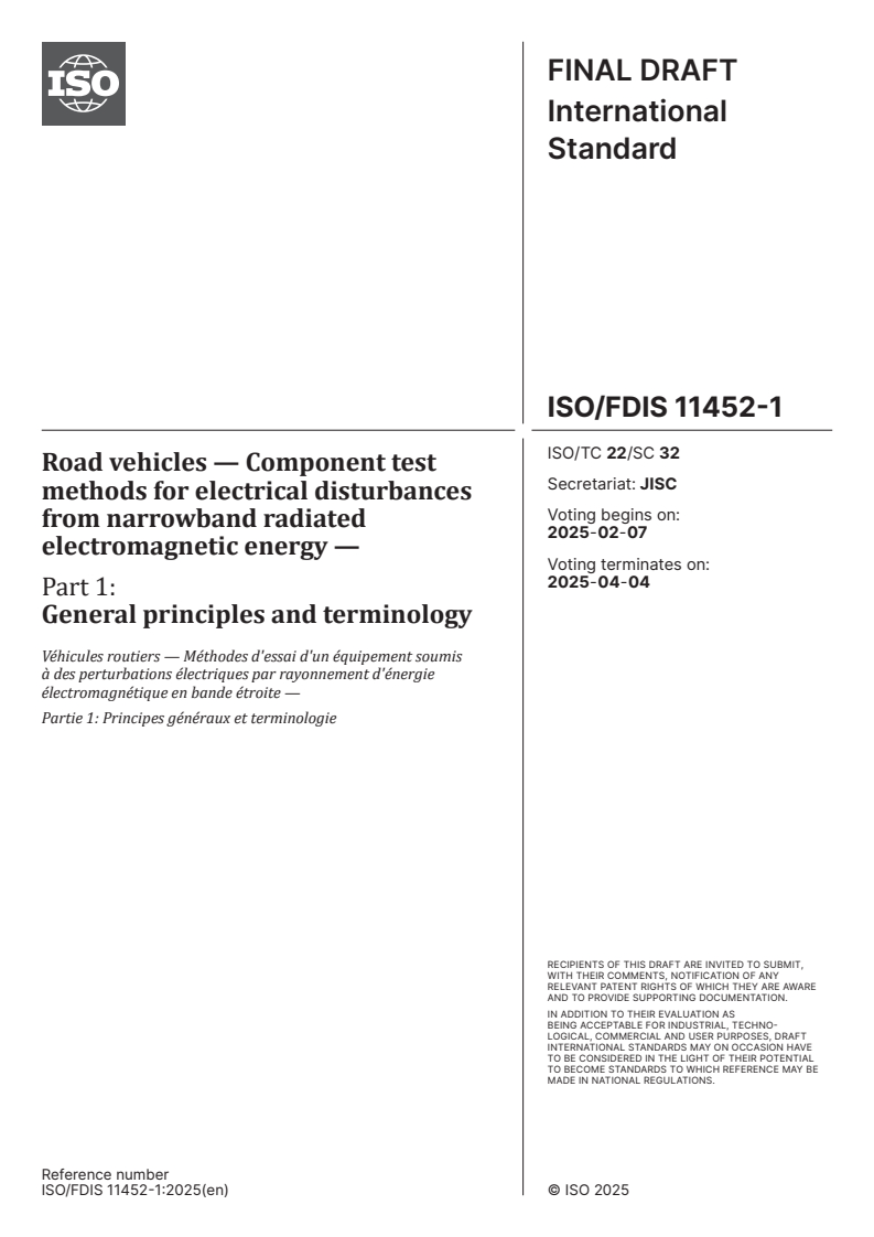 ISO/FDIS 11452-1 - Road vehicles — Component test methods for electrical disturbances from narrowband radiated electromagnetic energy — Part 1: General principles and terminology
Released:24. 01. 2025