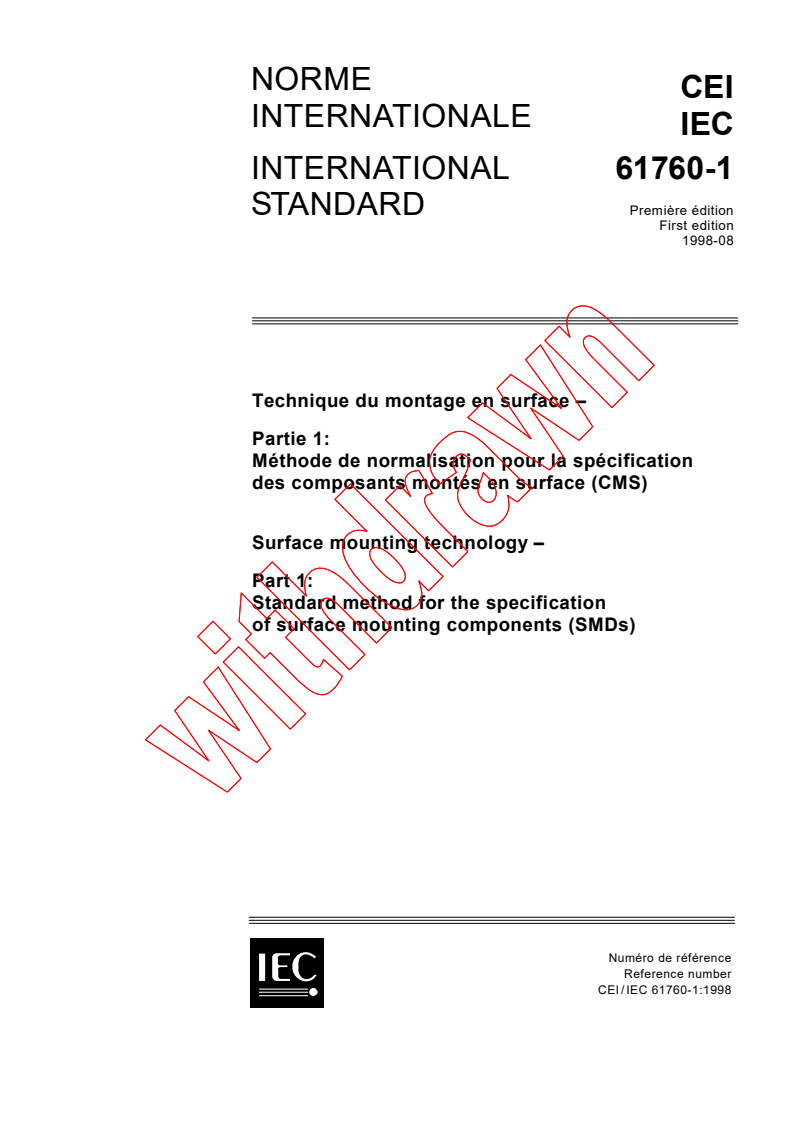 IEC 61760-1:1998 - Surface mounting technology - Part 1: Standard method for the specification of surface mounting components (SMDs)
Released:8/7/1998
Isbn:2831844649