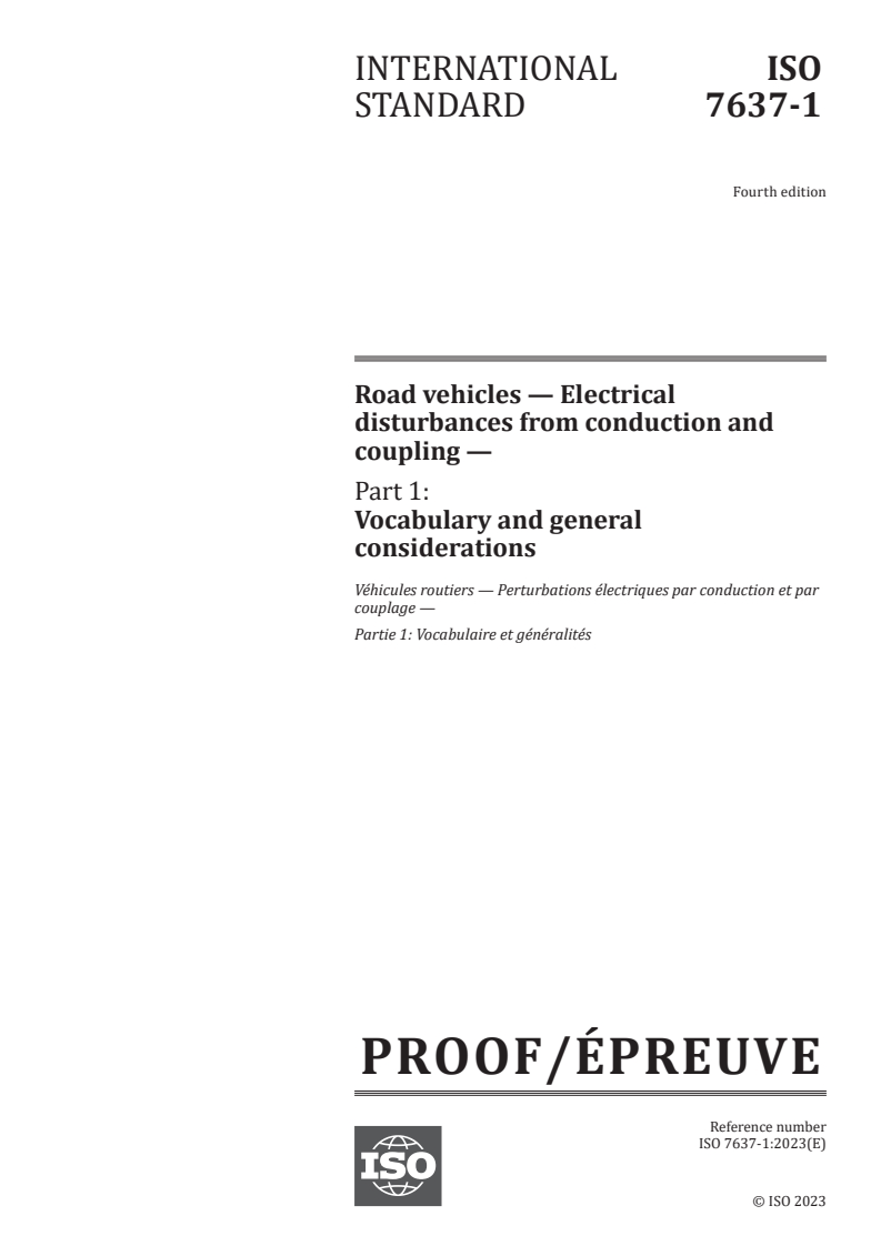 ISO/PRF 7637-1 - Road vehicles — Electrical disturbances from conduction and coupling — Part 1: Vocabulary and general considerations
Released:18. 10. 2023