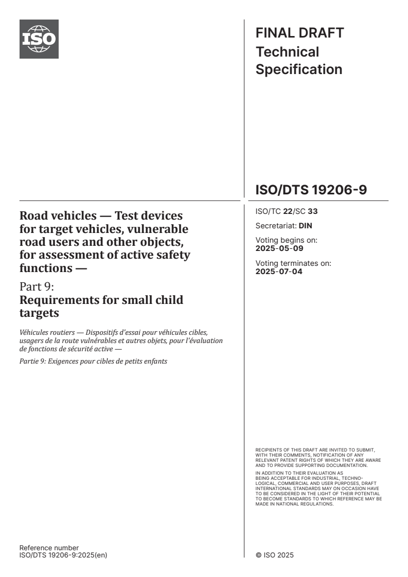 ISO/DTS 19206-9 - Road vehicles — Test devices for target vehicles, vulnerable road users and other objects, for assessment of active safety functions — Part 9: Requirements for small child targets
Released:25. 04. 2025