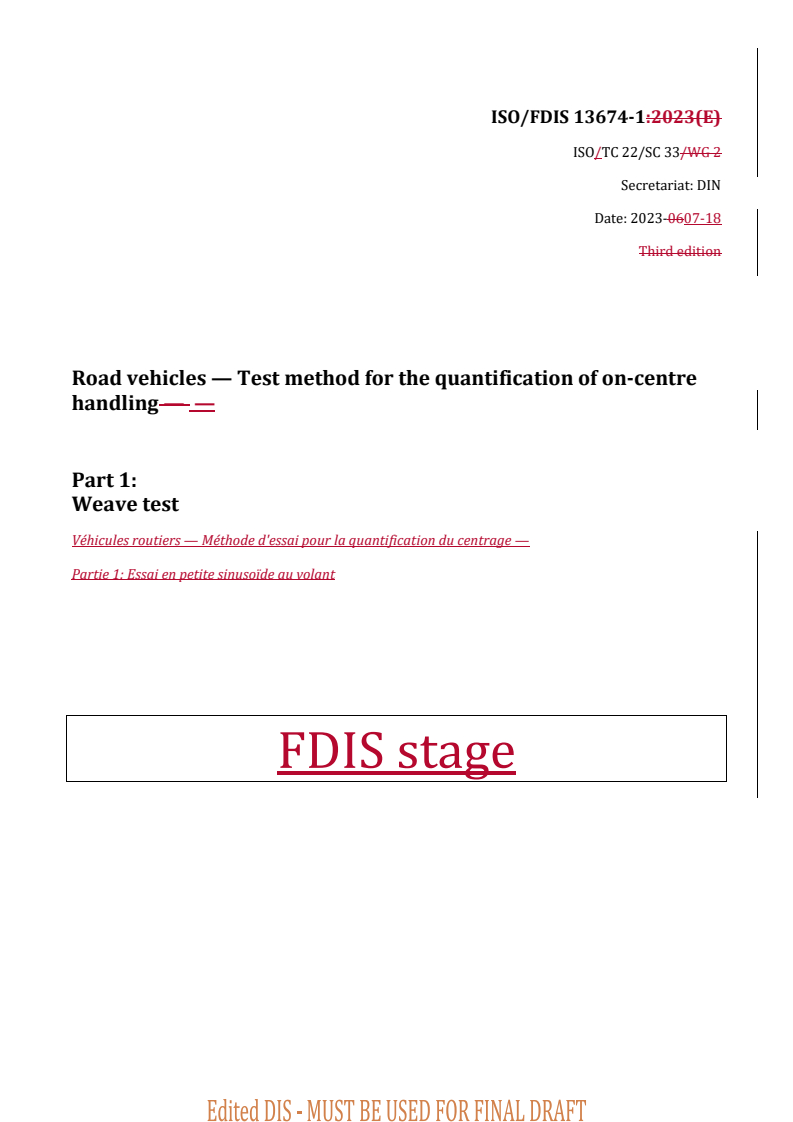 REDLINE ISO 13674-1 - Road vehicles — Test method for the quantification of on-centre handling — Part 1: Weave test
Released:19. 07. 2023