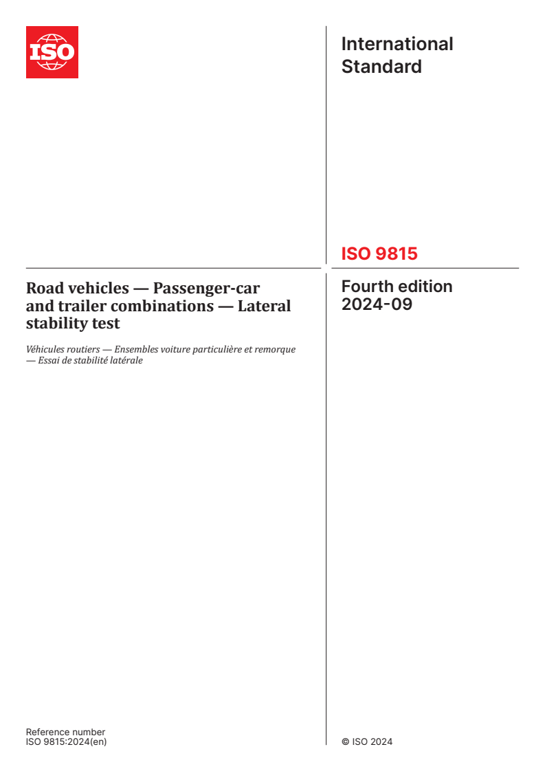 ISO 9815:2024 - Road vehicles — Passenger-car and trailer combinations — Lateral stability test
Released:10. 09. 2024