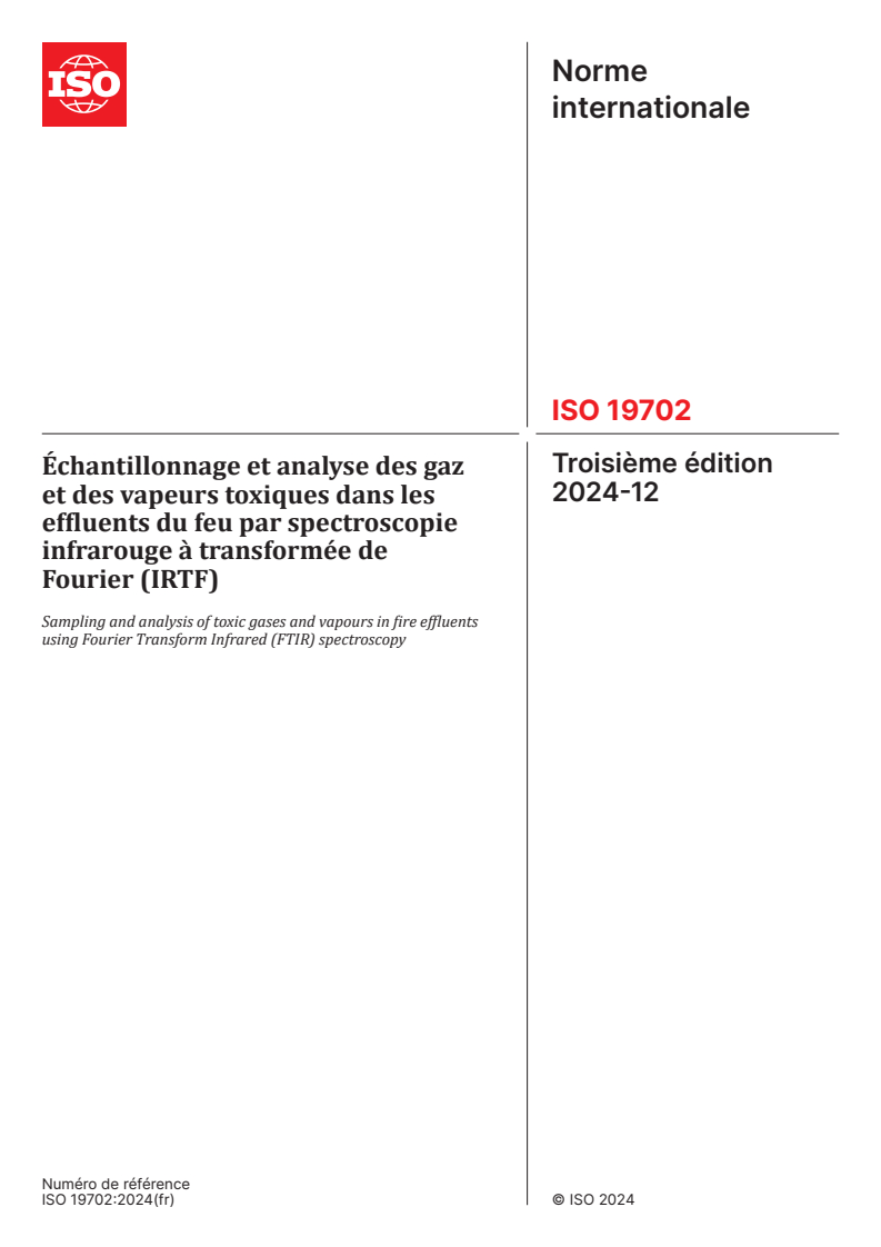 ISO 19702:2024 - Échantillonnage et analyse des gaz et des vapeurs toxiques dans les effluents du feu par spectroscopie infrarouge à transformée de Fourier (IRTF)
Released:12/19/2024