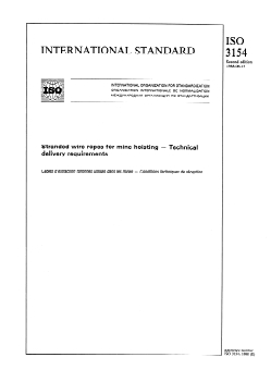 SIST ISO 3154:1996 ISO 3154:1988 - Stranded wire ropes for mine hoisting — Technical delivery requirements
Released:6/23/1988 - Page 1 preview