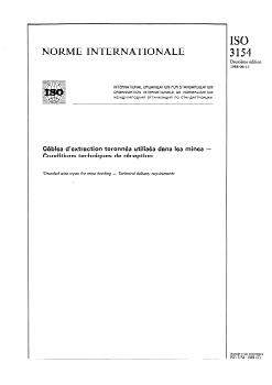 SIST ISO 3154:1996 ISO 3154:1988 - Câbles d'extraction toronnés utilisés dans les mines — Conditions techniques de réception
Released:6/23/1988 - Page 1 preview