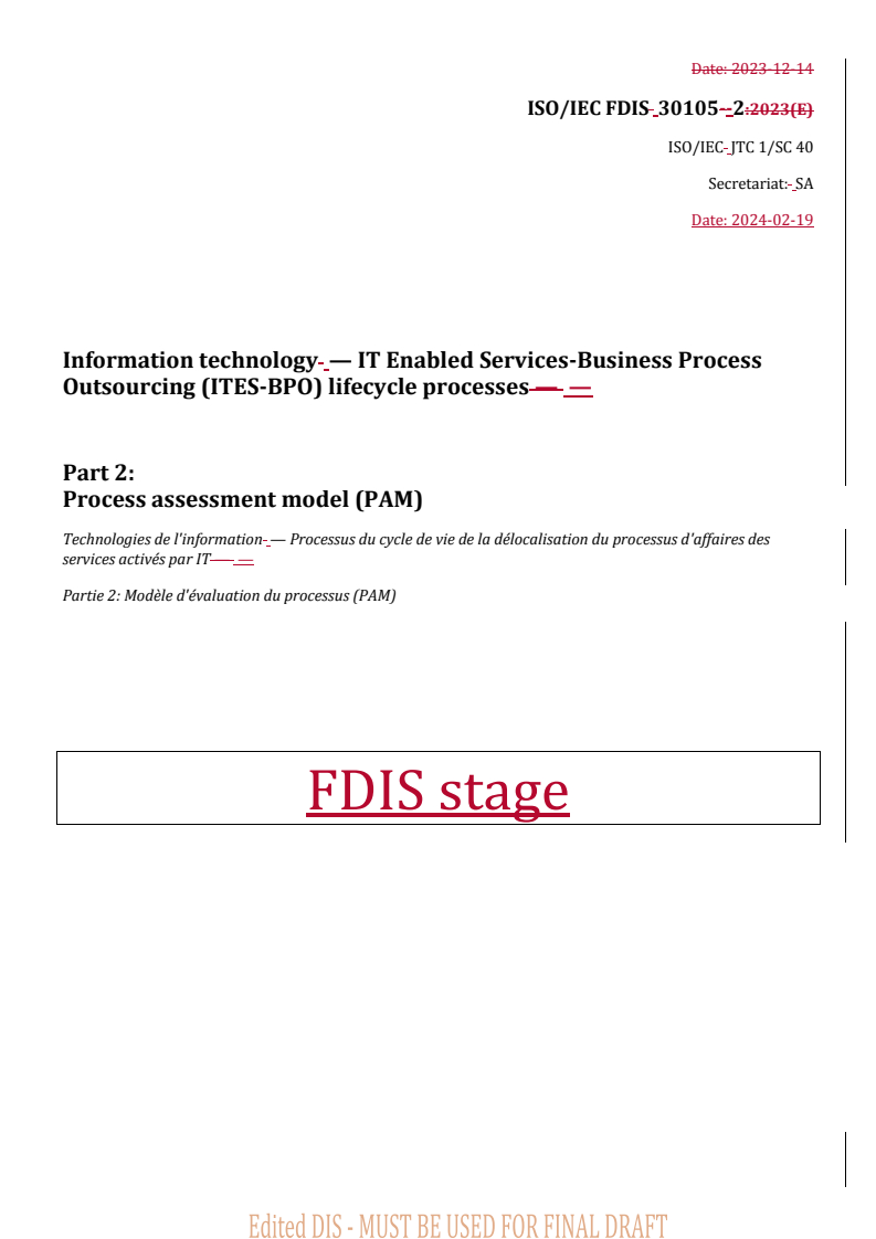 REDLINE ISO/IEC FDIS 30105-2 - Information technology — IT Enabled Services-Business Process Outsourcing (ITES-BPO) lifecycle processes — Part 2: Process assessment model (PAM)
Released:20. 02. 2024