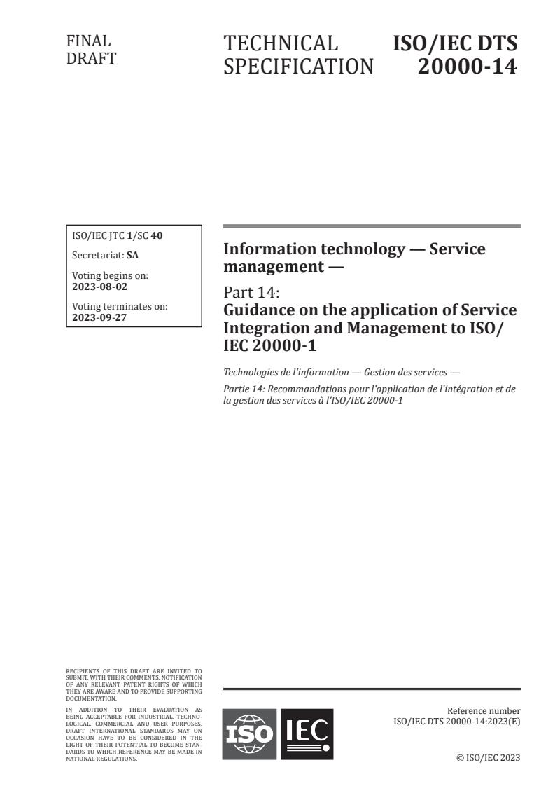 ISO/IEC DTS 20000-14 - Information technology — Service management — Part 14: Guidance on the application of Service Integration and Management to ISO/IEC 20000-1
Released:19. 07. 2023
