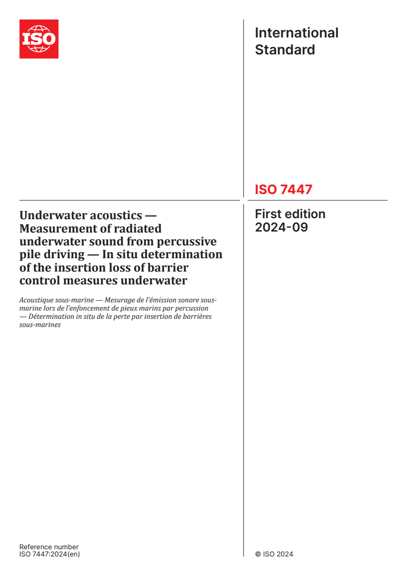 ISO 7447:2024 - Underwater acoustics — Measurement of radiated underwater sound from percussive pile driving — In situ determination of the insertion loss of barrier control measures underwater
Released:4. 09. 2024