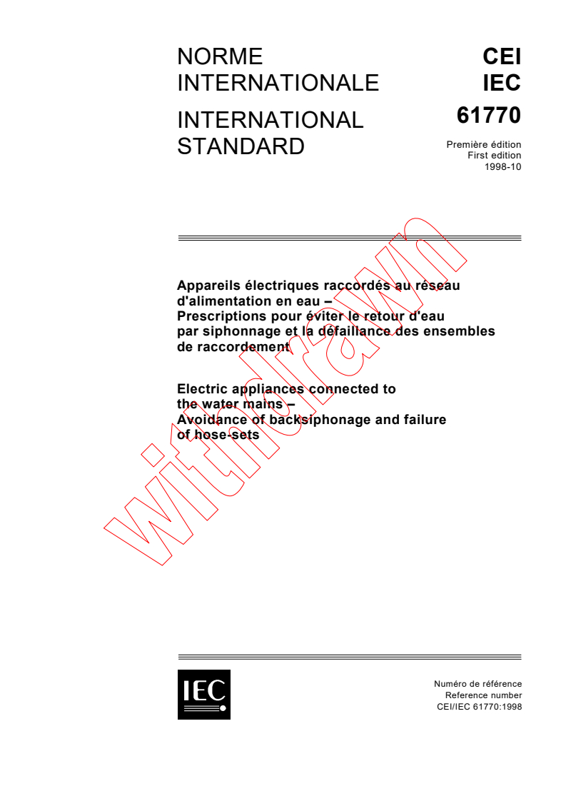 IEC 61770:1998 - Electric appliances connected to the water mains - Avoidance of backsiphonage and failure of hose-sets
Released:10/16/1998
Isbn:2831848156