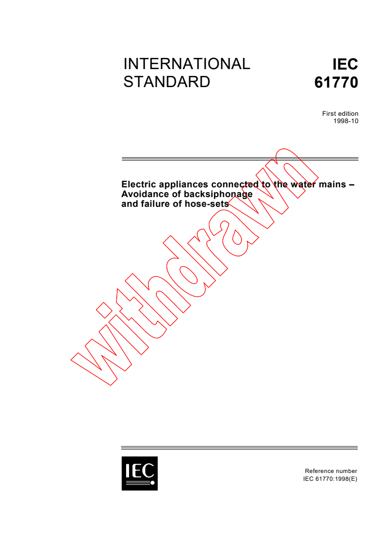 IEC 61770:1998 - Electric appliances connected to the water mains - Avoidance of backsiphonage and failure of hose-sets
Released:10/16/1998
Isbn:2831845270