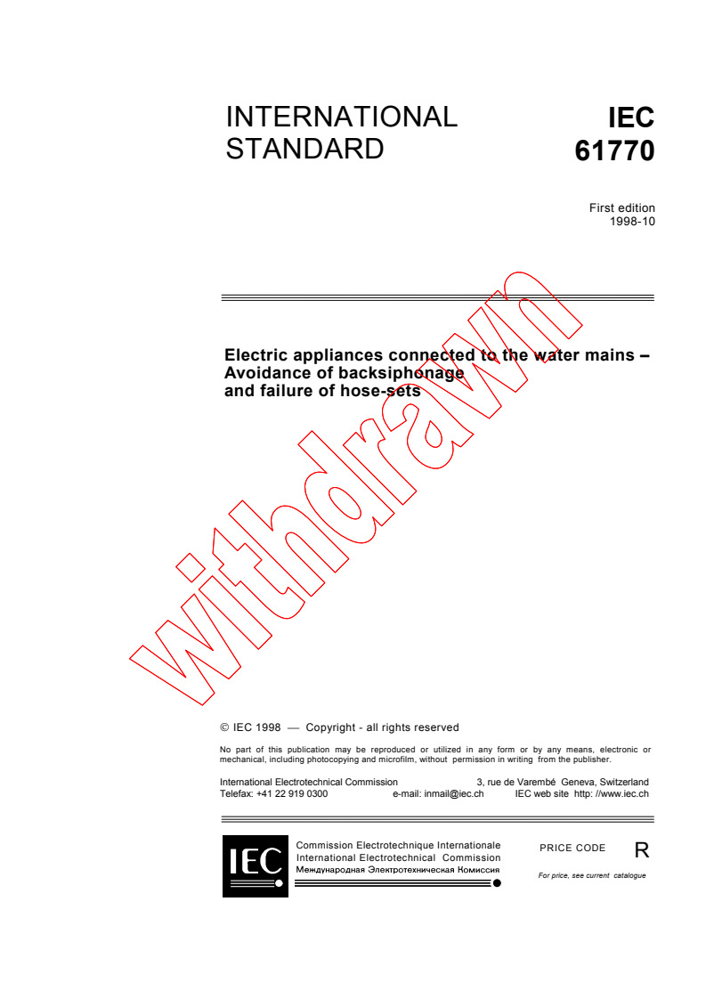 IEC 61770:1998 - Electric appliances connected to the water mains - Avoidance of backsiphonage and failure of hose-sets
Released:10/16/1998
Isbn:2831845270