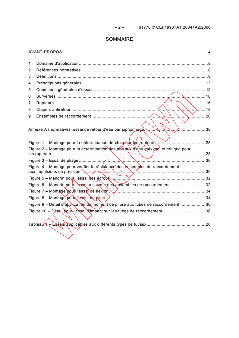 IEC 61770:1998 IEC 61770:1998+AMD1:2004+AMD2:2006 CSV - Electric appliances connected to the water mains - Avoidance of backsiphonage and failure of hose-sets
Released:5/29/2006
Isbn:2831886198 - Page 4 preview