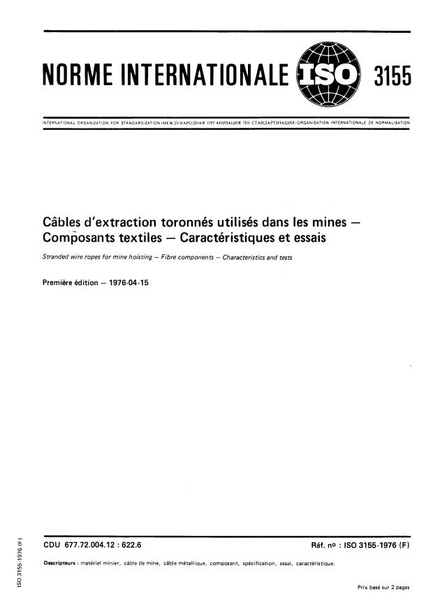 ISO 3155:1976 - Câbles d'extraction toronnés utilisés dans les mines -- Composants textiles  -- Caractéristiques et essais