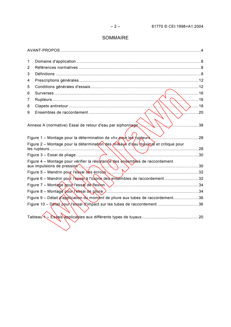 IEC 61770:1998 IEC 61770:1998+AMD1:2004 CSV - Electric appliances connected to the water mains - Avoidance of backsiphonage and failure of hose-sets
Released:3/17/2004
Isbn:2831874033 - Page 4 preview