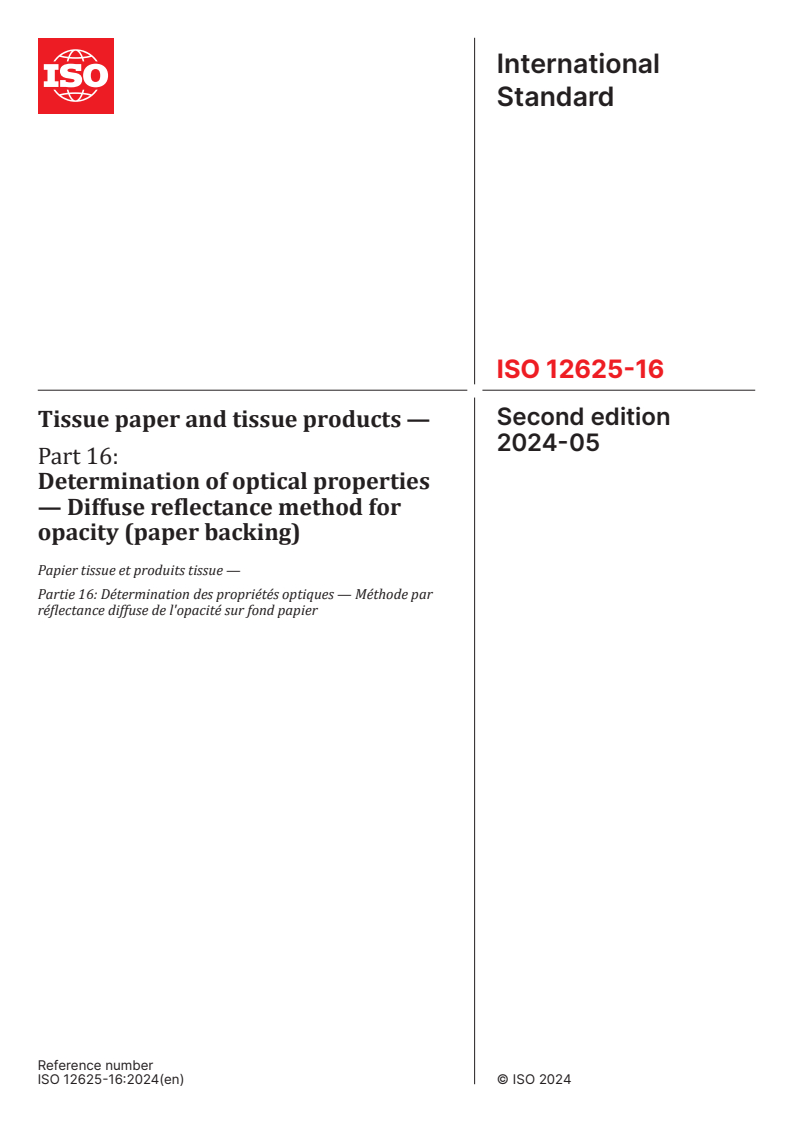 ISO 12625-16:2024 - Tissue paper and tissue products — Part 16: Determination of optical properties — Diffuse reflectance method for opacity (paper backing)
Released:3. 05. 2024