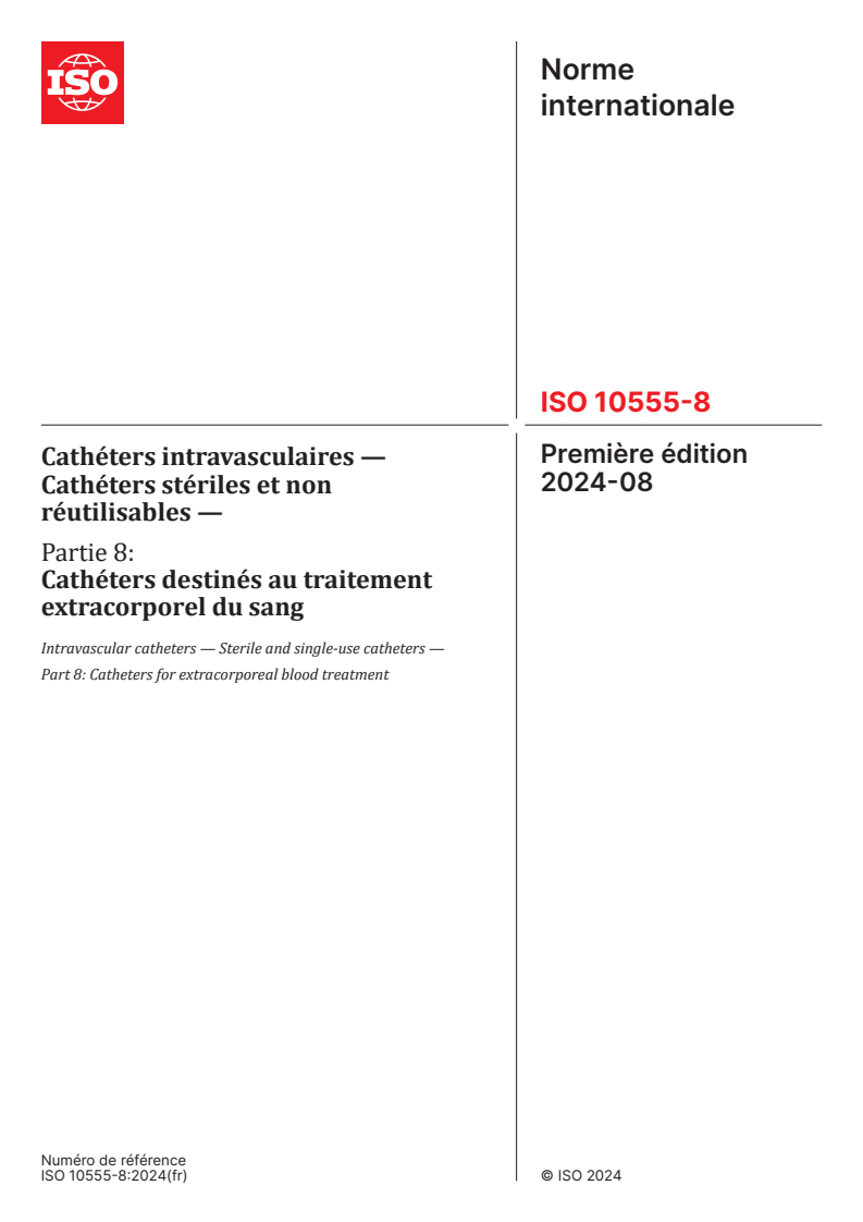 ISO 10555-8:2024 - Cathéters intravasculaires — Cathéters stériles et non réutilisables — Partie 8: Cathéters destinés au traitement extracorporel du sang
Released:17. 08. 2024