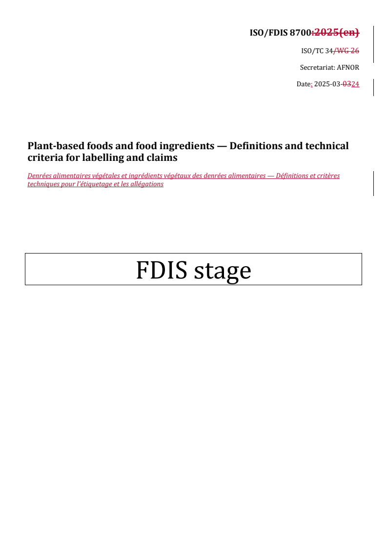 REDLINE ISO/FDIS 8700 - Plant-based foods and food ingredients — Definitions and technical criteria for labelling and claims
Released:24. 03. 2025